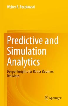 portada Predictive and Simulation Analytics: Deeper Insights for Better Business Decisions (in English)
