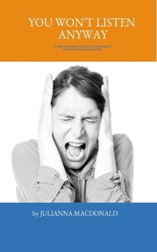 portada You Won't Listen Anyway: An HR Manager's Guide to Burnout Prevention & Recovery (en Inglés)