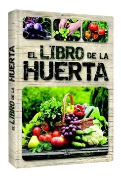 portada El Libro de la Huerta (tapa dura) (in Spanish)