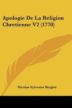 portada Apologie De La Religion Chretienne V2 (1770) (en Francés)