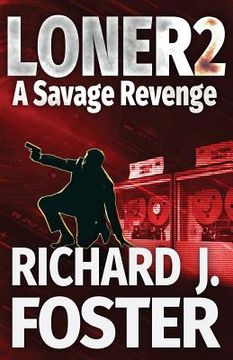 portada Loner 2 A Savage Revenge (en Inglés)