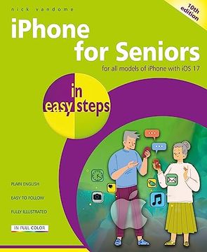 portada Iphone for Seniors in Easy Steps: For all Models of Iphone With ios 17 (in English)