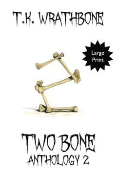 portada Two Bone: Anthology 2 (Large Print) (en Inglés)