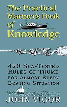 portada The Practical Mariner's Book of Knowledge: 420 Sea-Tested Rules of Thumb for Almost Every Boating Situation (en Inglés)