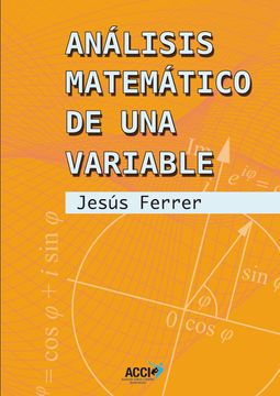portada Análisis Matemático de una Variable. (in Spanish)