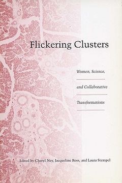 portada flickering clusters: women, science, and collaborative transformations (en Inglés)