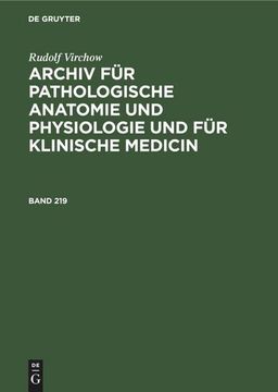 portada Rudolf Virchow: Archiv für Pathologische Anatomie und Physiologie und für Klinische Medicin. Band 219 (en Alemán)