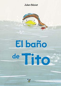 portada El Baño de Tito (Castellano - a Partir de 3 Años - Álbumes - Cubilete)