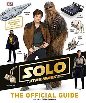 portada Solo: A Star Wars Story the Official Guide (en Inglés)
