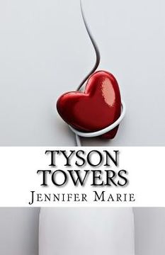 portada Tyson Towers: Will Samantha get the job or Mr. Tyson's heart? Maybe both. But before any of that happens there are always obstacles (en Inglés)