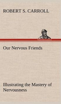 portada our nervous friends - illustrating the mastery of nervousness