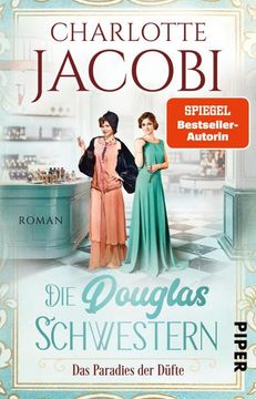 portada Die Douglas-Schwestern - das Paradies der Düfte (in German)