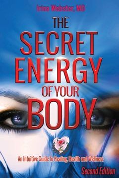 portada The Secret Energy of Your Body: An Intuitive Guide to Healing, Health and Wellness, 2nd Edition 