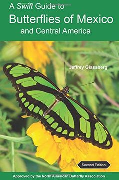 portada A Swift Guide to Butterflies of Mexico and Central America: Second Edition (en Inglés)