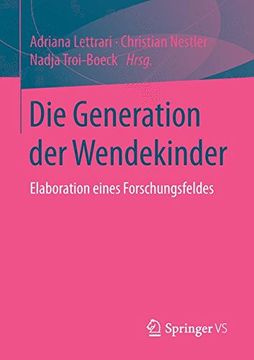 portada Die Generation der Wendekinder: Elaboration Eines Forschungsfeldes (in German)