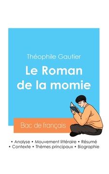 portada Réussir son Bac de français 2024: Analyse du Roman de la momie de Théophile Gautier (in French)
