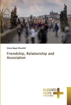 portada Friendship, Relationship and Association (en Inglés)