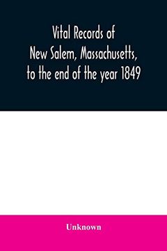portada Vital Records of new Salem, Massachusetts, to the end of the Year 1849 (en Inglés)