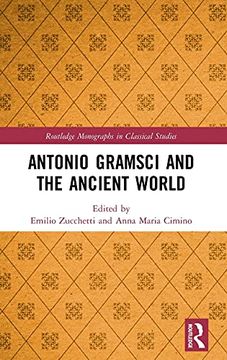 portada Antonio Gramsci and the Ancient World (Routledge Monographs in Classical Studies) 