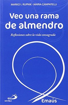 portada Veo una Rama de Almendro: Reflexiones Sobre la Vida Consagrada (in Spanish)