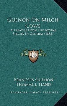 portada guenon on milch cows: a treatise upon the bovine species in general (1883) (in English)