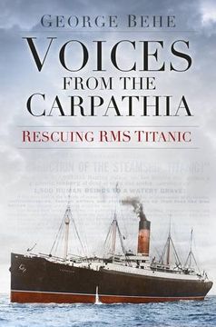 portada Voices from the Carpathia: Rescuing RMS Titanic (Voices From History)