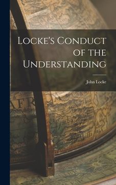 portada Locke's Conduct of the Understanding (en Inglés)