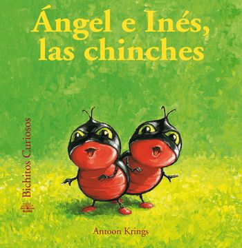 portada Bichitos Curiosos. Ángel e Inés, las Chinches (in Spanish)
