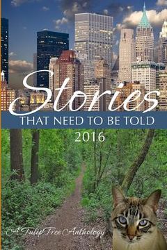portada Stories That Need to Be Told 2016 (en Inglés)