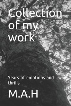 portada Collection of my work: Years of emotions and thrills (in English)