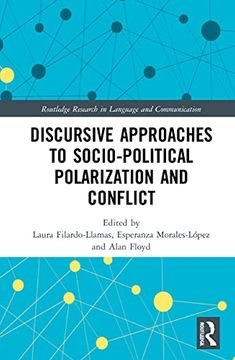 portada Discursive Approaches to Sociopolitical Polarization and Conflict (Routledge Research in Language and Communication) (en Inglés)