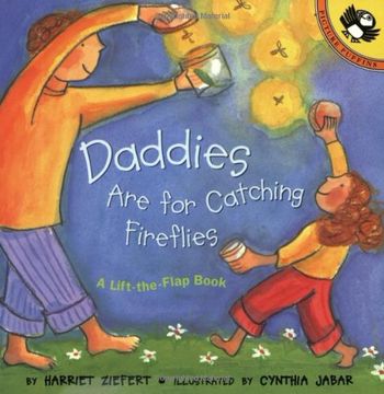 portada Daddies are for Catching Fireflies (Picture Puffin) 