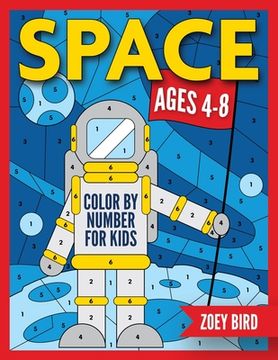 portada Space Color by Number for Kids: Coloring Activity for Ages 4 - 8