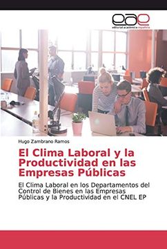 portada El Clima Laboral y la Productividad en las Empresas Públicas (in Spanish)