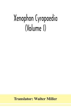 portada Xenophon Cyropaedia (Volume I) (in English)