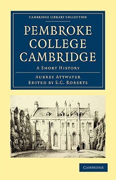 portada Pembroke College Cambridge: A Short History (Cambridge Library Collection - Cambridge) 