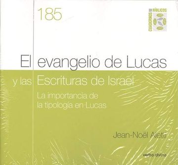 portada El Evangelio de Lucas y las Escrituras de Israel (Cuadernos Bíblicos) (in Spanish)