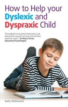 portada how to help your dyslexic and dyspraxic child: a practical guide for parents