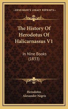 portada The History Of Herodotus Of Halicarnassus V1: In Nine Books (1833)