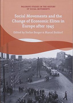 portada Social Movements and the Change of Economic Elites in Europe after 1945 (Palgrave Studies in the History of Social Movements) (in English)
