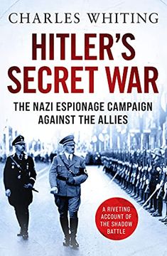 portada Hitler'S Secret War: The Nazi Espionage Campaign Against the Allies (en Inglés)