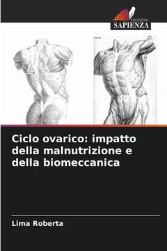 portada Ciclo ovarico: impatto della malnutrizione e della biomeccanica (in Italian)