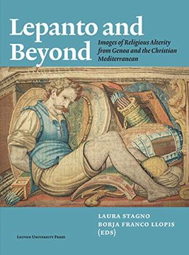 portada Lepanto and Beyond: Images of Religious Alterity From Genoa and the Christian Mediterranean (en Inglés)