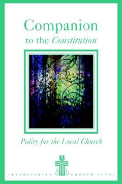 portada companion to the constitution: polity for the local church (en Inglés)