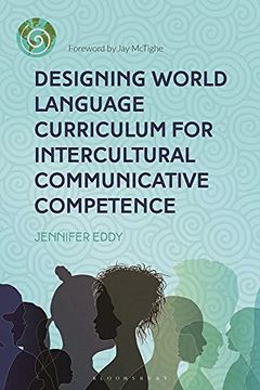 portada Designing World Language Curriculum for Intercultural Communicative Competence (in English)