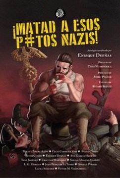 portada Matad a Esos P*Tos Nazis