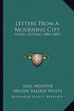 portada letters from a mourning city: naples, autumn, 1884 (1887) (in English)