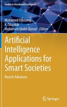portada Artificial Intelligence Applications for Smart Societies: Recent Advances (en Inglés)