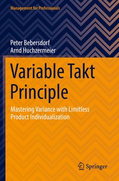 portada Variable Takt Principle: Mastering Variance with Limitless Product Individualization (en Inglés)