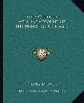 portada henry cornelius agrippa's account of the principles of magic (en Inglés)
